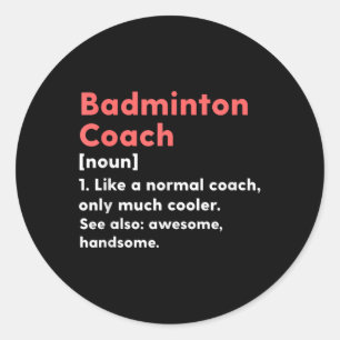 Adesivo Definição de Treinador de Badminton Presente Engra