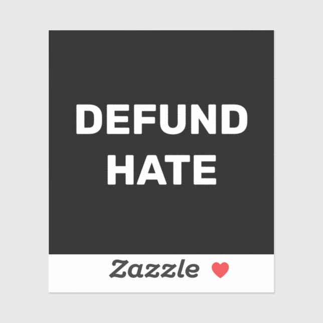 Adesivo "Defund Hate" para de odiar preto branco (Folha)