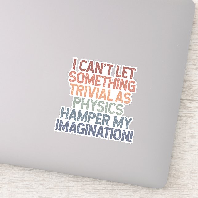 Adesivo Defy Physics, deslanche a imaginação (Detalhe)