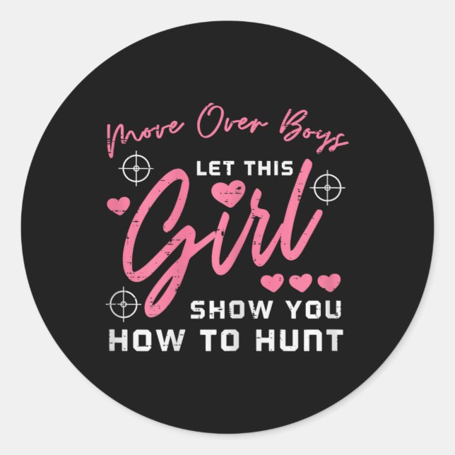 Adesivo Deixar A Menina Te Mostrar Como Caçá-Las. (Frente)