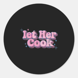 Adesivo Deixe-a cozinhar memes engraçados na Internet Meme