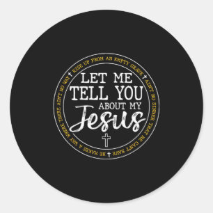 Adesivo Deixe-me contar-lhe sobre o meu Jesus Deus Fé Reli