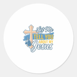 Adesivo Deixe-me contar sobre a minha camiseta cristã Jesu