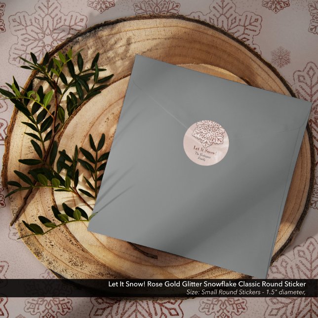 Adesivo Deixe-O Neve! Floco de neve com brilho Dourado ros (Let It Snow! Rose Gold Glitter Snowflake Classic Round Sticker on a Gray Envelope)