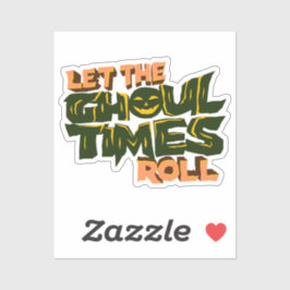 Adesivo Deixe os tempos de fantasma rolar