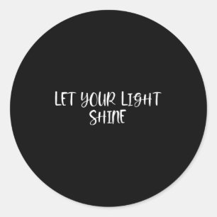 Adesivo Deixe sua luz brilhar - citações positivas