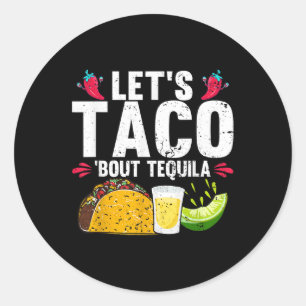 Adesivo Deixe Taco Bout Tequila Cinco De Mayo