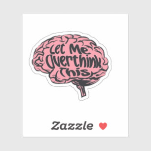 Adesivo Deixem-Me Pensar Sobretudo Neste Engraçado Pensame