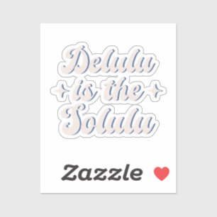 Adesivo Delulu É O Solulu