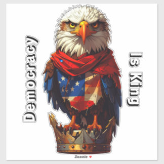 Adesivo Democracy Is King 001 Custom-Cut Vinyl Sticker