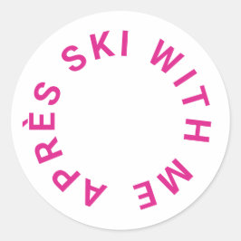 Adesivo Depois do Ski Comigo Festa de Despedida Rosa Quent