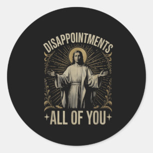 Adesivo Desapontamentos Todos Vocês Jesus Meme Engraçado C