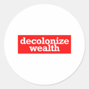 Adesivo descolonizar riqueza