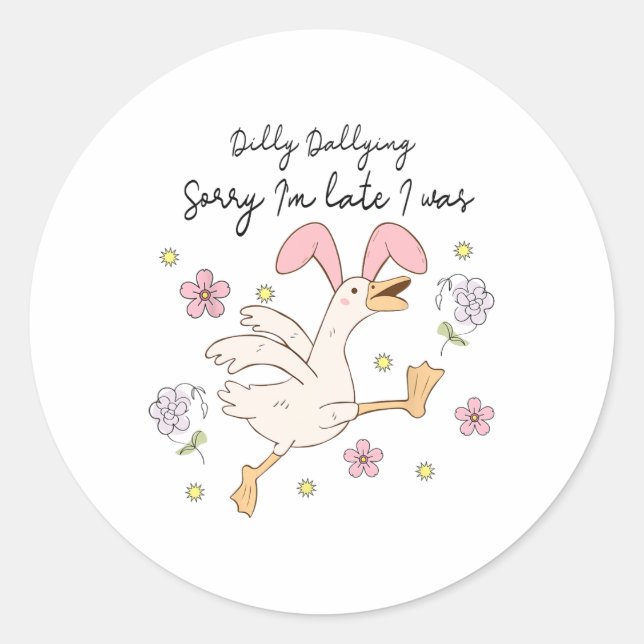 Adesivo Desculpe, estou atrasado. Eu estava matando Dilly (Frente)