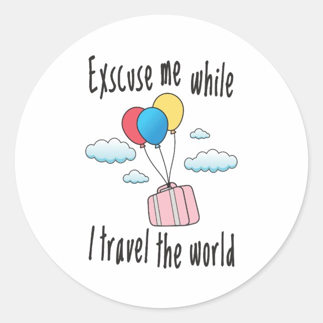 Adesivo Desculpe-me enquanto eu viagem o mundo (Frente)