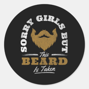 Adesivo Desculpe Meninas, Essa Barba É Tomada Como Dia de 