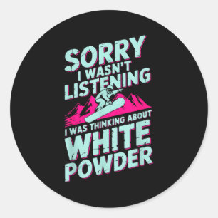 Adesivo Desculpe não estava ouvindo snowboarder humor de i
