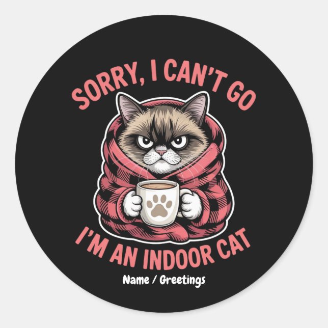 Adesivo Desculpe, não posso ir. Sou um gato engraçado. (Frente)