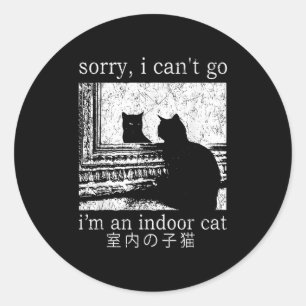 Adesivo Desculpe, não posso ir, sou um gato interior engra