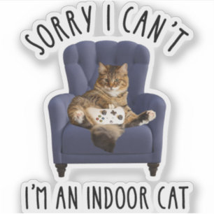 Adesivo Desculpe, não posso. Sou um gato interior.