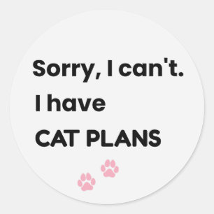 Adesivo Desculpe Não Posso Tenho Planos com o Gato Design