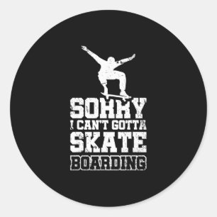 Adesivo Desculpe, não posso, tenho que ir andar de skate 3