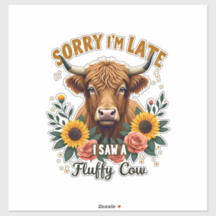 Adesivo Desculpe o Atraso Vi uma Vaca Fofa Vintage Highlan