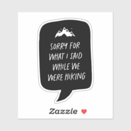 Adesivo Desculpe pelo que eu disse um viajante engraçado