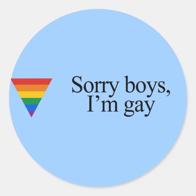 Adesivo Desculpe rapazes I'm gay (Frente)