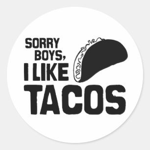 Adesivo DESCULPE RAPAZES QUE EU GOSTO DE TACOS -.png