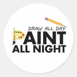 Adesivo Desenhar o dia todo, Pinta a noite toda