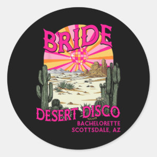 Adesivo Desert Disco Brit Bridesmaid Scottsdale Bachelore