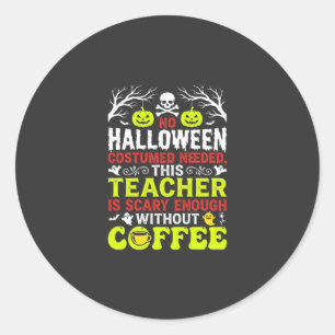 Adesivo Design de café assustador o suficiente para o prof