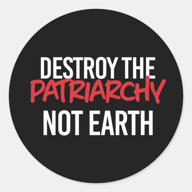 Adesivo Destrua a Patriarquia Não Terra (Frente)