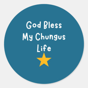 Adesivo Deus Abençoe Chungus Meme da Vida