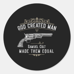 Adesivo Deus Criou o Homem Samuel Colt Tornou-os Iguais 