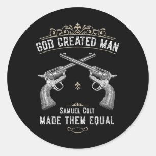 Adesivo Deus Criou o Homem Samuel Colt Tornou-os Iguais 1