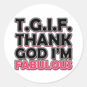 Adesivo Deus do obrigado de TGIF eu sou fabuloso