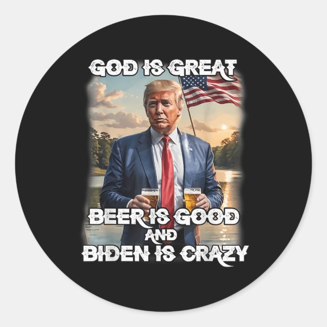 Adesivo Deus É Cerveja Excelente É Boa E Biden É Louca (Frente)