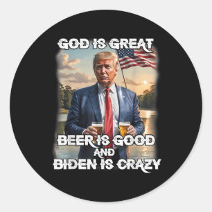 Adesivo Deus É Cerveja Excelente É Boa E Biden É Louca