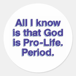 Adesivo Deus é Pro-Life
