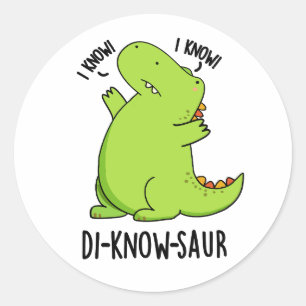 Adesivo Di-know-saur Funny Dinosaur Pun