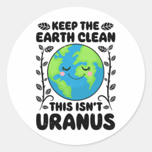 Adesivo Dia da Terra Mantenha a Terra Limpa Isto não é Ura
