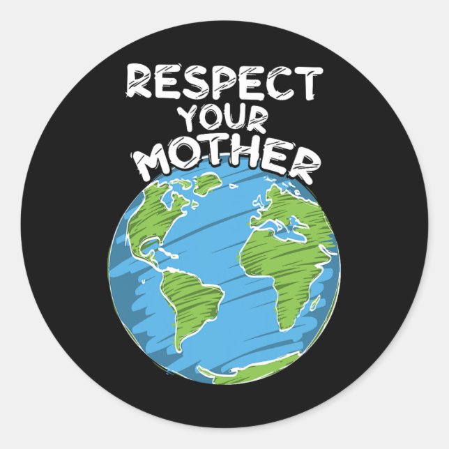 Adesivo Dia da Terra Respeite Sua Mãe (Frente)