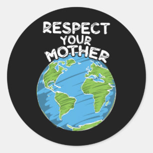 Adesivo Dia da Terra Respeite Sua Mãe