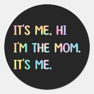 Adesivo Dia de as mães Dift Tie Dye É o meu Olá Sou a mãe