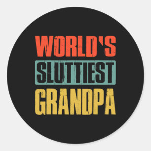 Adesivo Dia de os pais Sluttiest Grandpa Engraçado do Mund