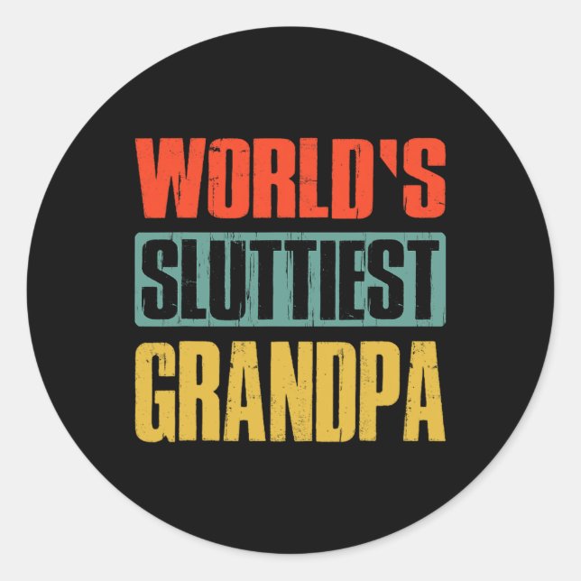 Adesivo Dia de os pais Sluttiest Grandpa Engraçado do Mund (Frente)
