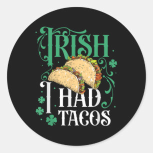 Adesivo Dia de São Patrício Tacos Engraçado Irlandês Eu Ti