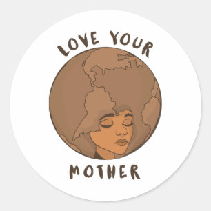 Adesivo Dia do Meio Ambiente - Ame Sua Mãe Terra